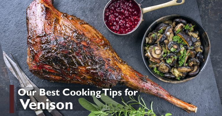 Cooking Venison: Recipes And Tips